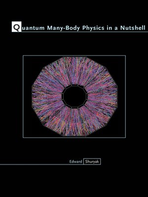 cover image of Quantum Many-Body Physics in a Nutshell